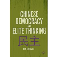 Chinese Democracy and Elite Thinking Chinese Democracy and Elite Thinking