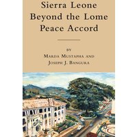 Sierra Leone beyond the Lome Peace Accord Sierra Leone beyond the Lome Peace Accord