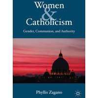 Women & Catholicism Women & Catholicism