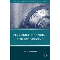 Terrorist Financing and Resourcing Terrorist Financing and Resourcing