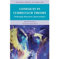 Conflicts in Curriculum Theory Conflicts in Curriculum Theory