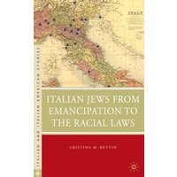 Italian Jews from Emancipation to the Racial Laws Italian Jews from Emancipation to the Racial Laws