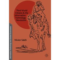 Third World Citizens and the Information Technology Revolution Third World Citizens and the Information Technology Revolution
