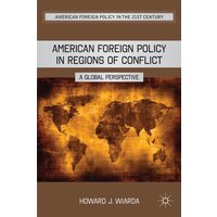 American Foreign Policy in Regions of Conflict American Foreign Policy in Regions of Conflict