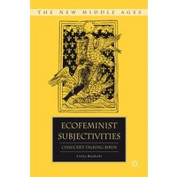 Ecofeminist Subjectivities Ecofeminist Subjectivities