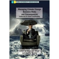 Managing Climate Change Business Risks and Consequences Managing Climate Change Business Risks and Consequences