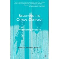 Resolving the Cyprus Conflict Resolving the Cyprus Conflict