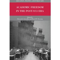 Academic Freedom in the Post-9/11 Era Academic Freedom in the Post-9/11 Era