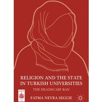 Religion and the State in Turkish Universities Religion and the State in Turkish Universities