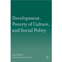 Development, Poverty of Culture, and Social Policy Development, Poverty of Culture, and Social Policy
