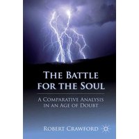 The Battle for the Soul The Battle for the Soul