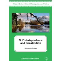 Shi’i Jurisprudence and Constitution Shi’i Jurisprudence and Constitution
