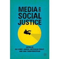 Media and Social Justice Media and Social Justice