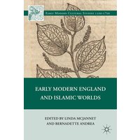 Early Modern England and Islamic Worlds Early Modern England and Islamic Worlds