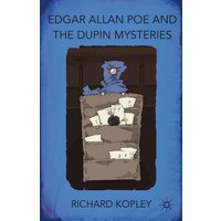Edgar Allan Poe and the Dupin Mysteries Edgar Allan Poe and the Dupin Mysteries