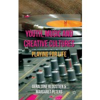 Youth, Music and Creative Cultures Youth, Music and Creative Cultures
