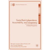 Central Bank Independence, Accountability, and Transparency Central Bank Independence, Accountability, and Transparency