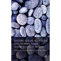 Nature, Social Relations and Human Needs Nature, Social Relations and Human Needs