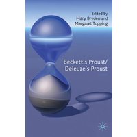 Beckett’s Proust/Deleuze’s Proust Beckett’s Proust/Deleuze’s Proust