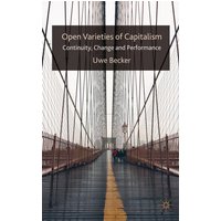 Open Varieties of Capitalism Open Varieties of Capitalism