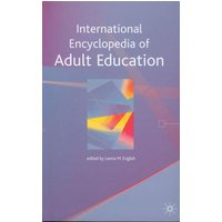 International Encyclopedia of Adult Education International Encyclopedia of Adult Education