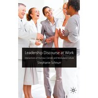 Leadership Discourse at Work Leadership Discourse at Work