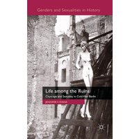 Life among the Ruins Life among the Ruins