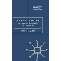 Life among the Ruins Life among the Ruins