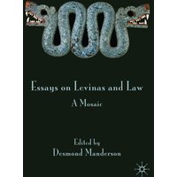 Essays on Levinas and Law Essays on Levinas and Law