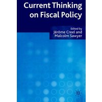 Current Thinking on Fiscal Policy Current Thinking on Fiscal Policy