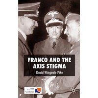Franco and the Axis Stigma Franco and the Axis Stigma