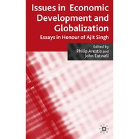 Issues in Economic Development and Globalization Issues in Economic Development and Globalization