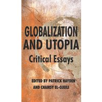 Globalization and Utopia Globalization and Utopia