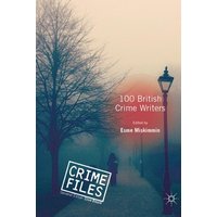 100 British Crime Writers 100 British Crime Writers