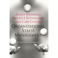 Organizational Stress Management Organizational Stress Management