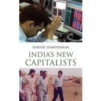India’s New Capitalists India’s New Capitalists