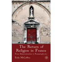 The Return of Religion in France The Return of Religion in France