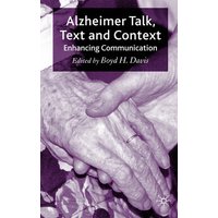 Alzheimer Talk, Text and Context Alzheimer Talk, Text and Context