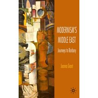 Modernism’s Middle East Modernism’s Middle East