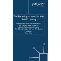 The Meaning of Work in the New Economy The Meaning of Work in the New Economy
