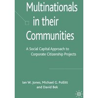 Multinationals in their Communities Multinationals in their Communities