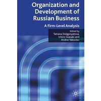 Organization and Development of Russian Business Organization and Development of Russian Business