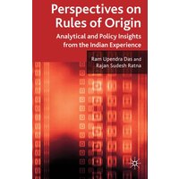Perspectives on Rules of Origin Perspectives on Rules of Origin