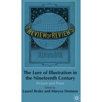 The Lure of Illustration in the Nineteenth Century The Lure of Illustration in the Nineteenth Century