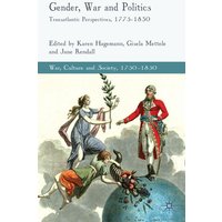 Gender, War and Politics Gender, War and Politics