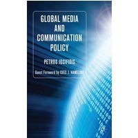 Global Media and Communication Policy Global Media and Communication Policy