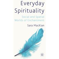Everyday Spirituality Everyday Spirituality