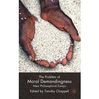 The Problem of Moral Demandingness The Problem of Moral Demandingness