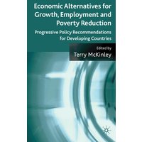 Economic Alternatives for Growth, Employment and Poverty Reduction Economic Alternatives for Growth, Employment and Poverty Reduction