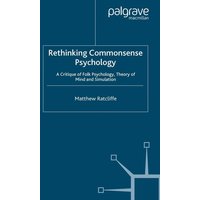 Rethinking Commonsense Psychology Rethinking Commonsense Psychology